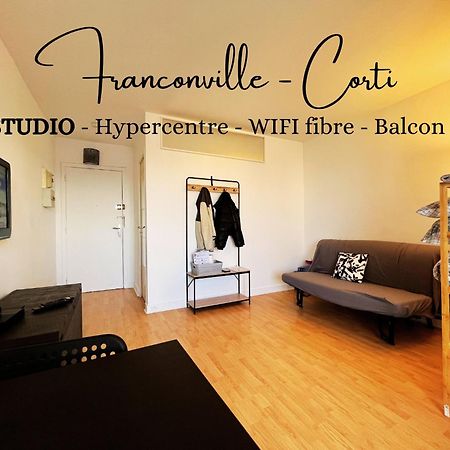 Corti - Studio Hypercentre - Grand Balcon - Fibre #Sirdest Franconville  Exterior foto